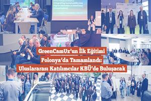 GreenCamUz’un İlk Eğitimi Polonya’da Tamamlandı: Uluslararası Katılımcılar KBÜ’de Buluşacak