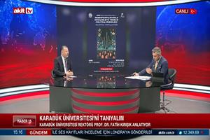 Rektör Kırışık, Akit TV’de KBÜ'nün Bilimsel Üretimini, Kamu Politikalarını ve Sosyalfest Hamlesini Anlattı