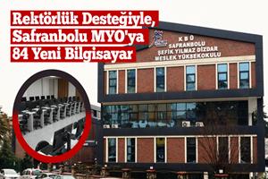 KBÜ, Safranbolu Şefik Yılmaz Dizdar MYO’da Öğrenciler Yeni Nesil Bilgisayarlarla Eğitim Alacak