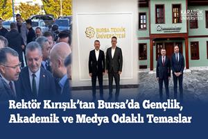 Rektör Kırışık Bursa’da TÜGVA'nın Lansmanına Katıldı ve Bir Dizi Ziyarette Bulundu