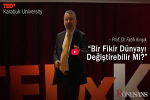 Rektör Kırışık'ın İlham Veren Konuşması TEDx Talks’ta Yayımlandı
