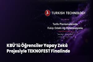 KBÜ’lü Öğrenciler Yapay Zekâ Projesiyle TEKNOFEST Finalinde