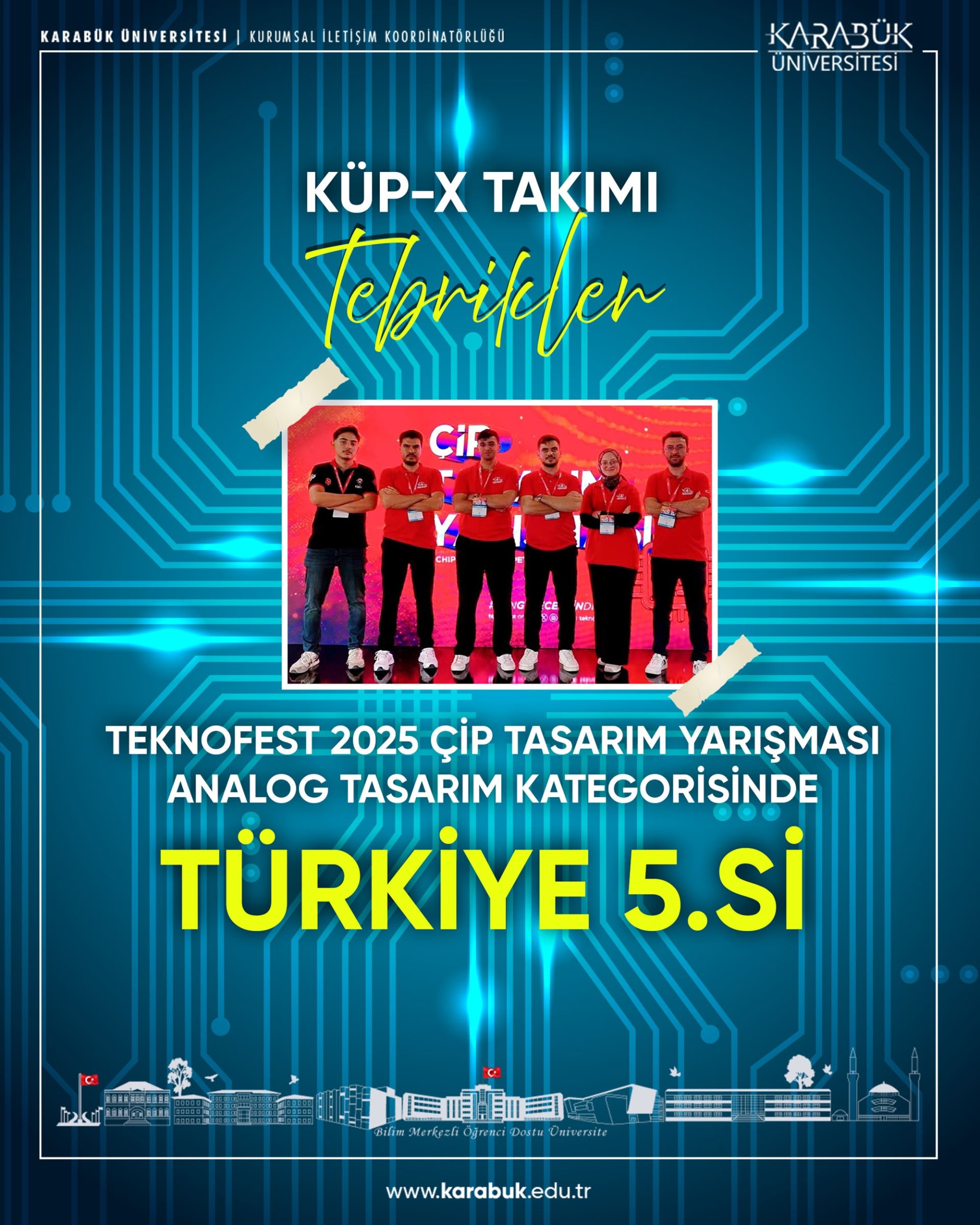 Karabük Üniversitesi KÜP-X Takımı, TEKNOFEST 2025 Çip Tasarım Yarışması ...