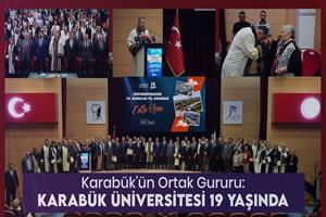Karabük'ün Ortak Gururu: Karabük Üniversitesi 19 Yaşında