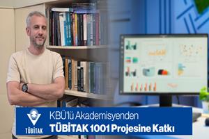KBÜ'lü Akademisyenden TÜBİTAK 1001 Projesine Katkı